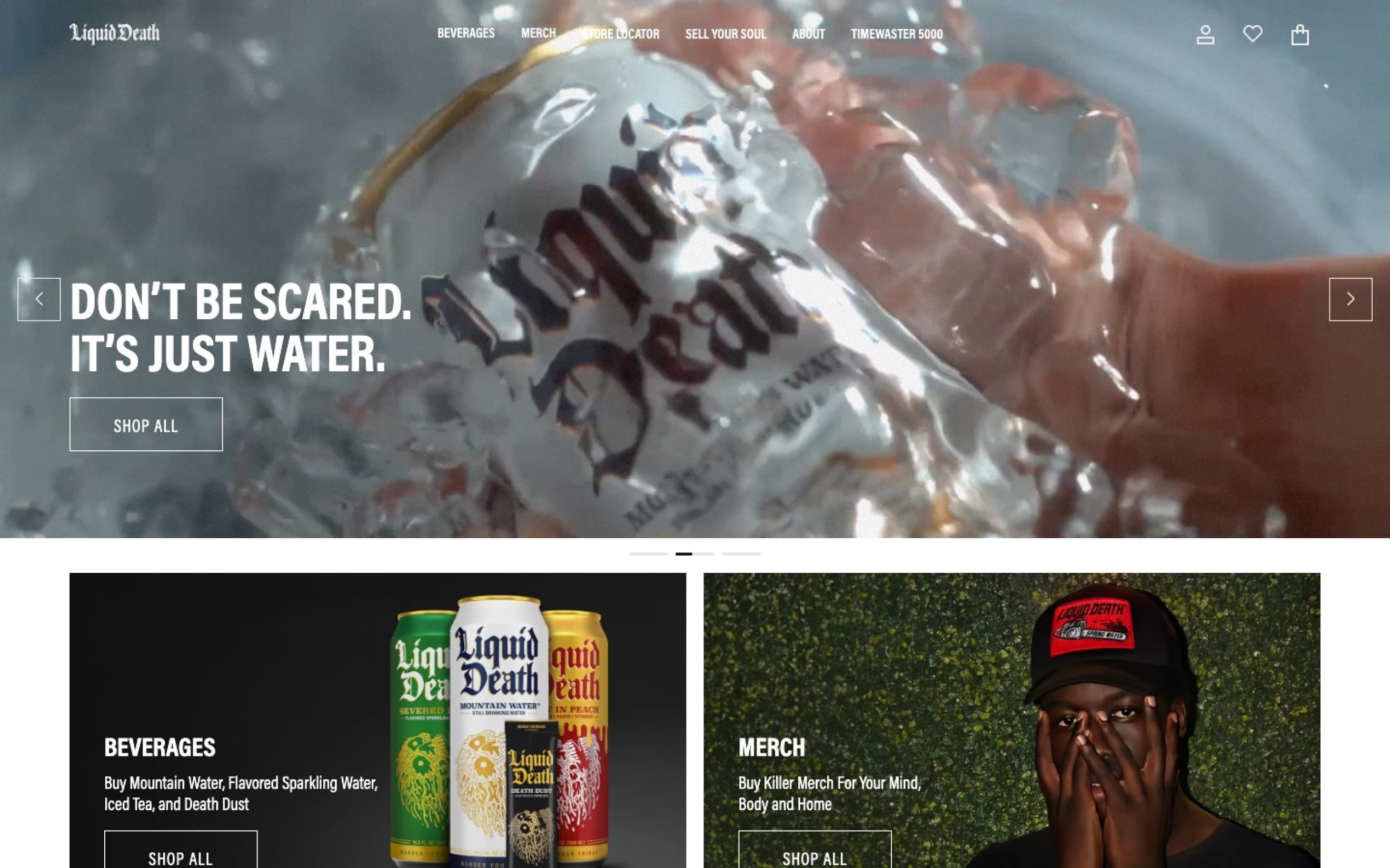 A website homepage featuring a close-up of a person holding a Liquid Death canned water with the text "DON'T BE SCARED. IT'S JUST WATER". Below are categories for Beverages and Merch on the ArcTouch Liquid Death website.